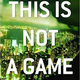 Image for article titled If Nothing's A Game, Then Everything Is